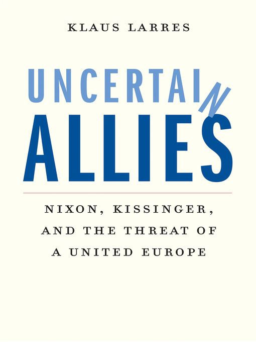 Title details for Uncertain Allies by Klaus Larres - Available